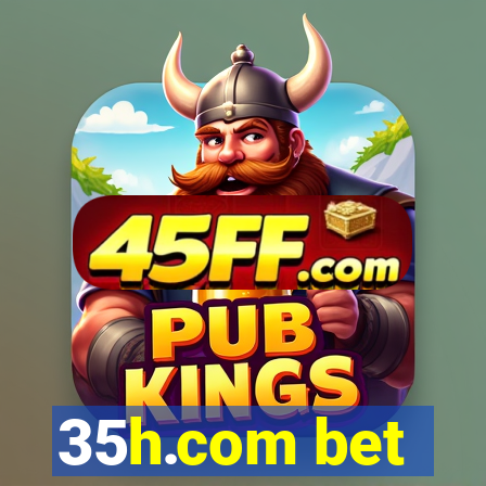 35h.com bet